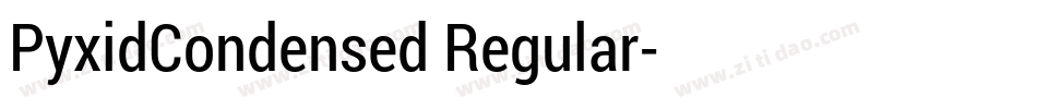PyxidCondensed Regular字体转换